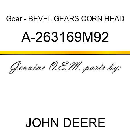 Gear - BEVEL GEARS, CORN HEAD A-263169M92