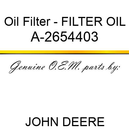 Oil Filter - FILTER, OIL A-2654403