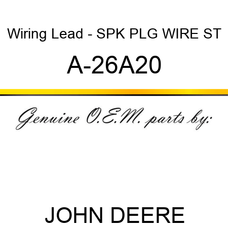 Wiring Lead - SPK PLG WIRE ST A-26A20