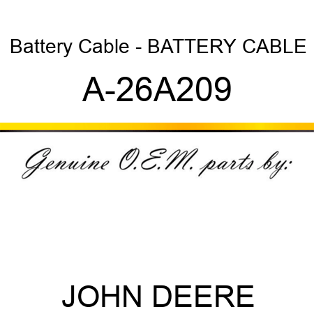 Battery Cable - BATTERY CABLE A-26A209