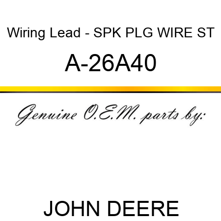 Wiring Lead - SPK PLG WIRE ST A-26A40