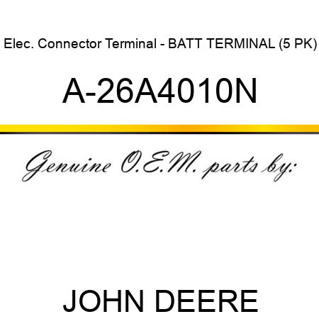 Elec. Connector Terminal - BATT TERMINAL (5 PK) A-26A4010N