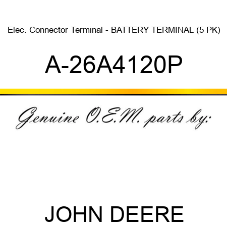 Elec. Connector Terminal - BATTERY TERMINAL (5 PK) A-26A4120P