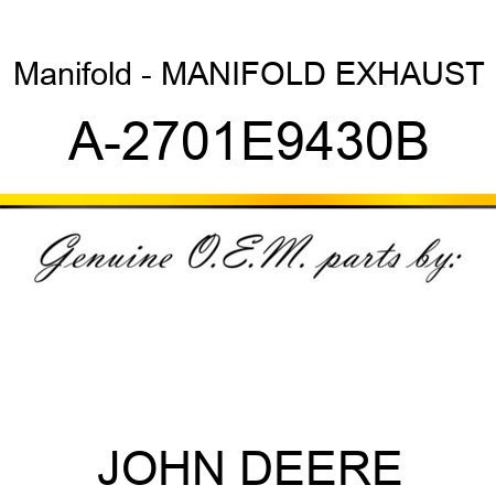 Manifold - MANIFOLD, EXHAUST A-2701E9430B