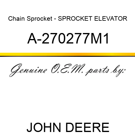 Chain Sprocket - SPROCKET, ELEVATOR A-270277M1