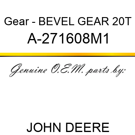 Gear - BEVEL GEAR 20T A-271608M1