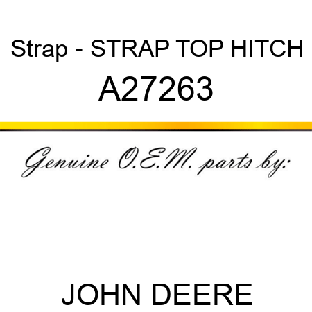 Strap - STRAP, TOP HITCH A27263