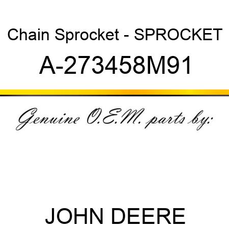 Chain Sprocket - SPROCKET A-273458M91