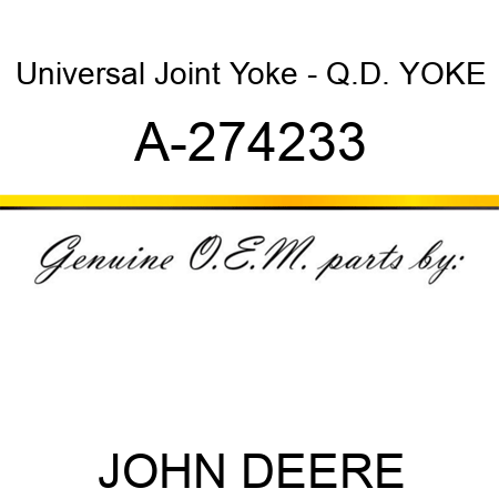 Universal Joint Yoke - Q.D. YOKE A-274233