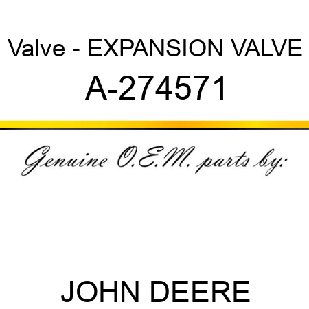 Valve - EXPANSION VALVE A-274571