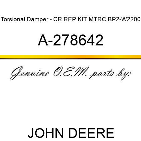 Torsional Damper - CR REP KIT MTRC BP2-W2200 A-278642
