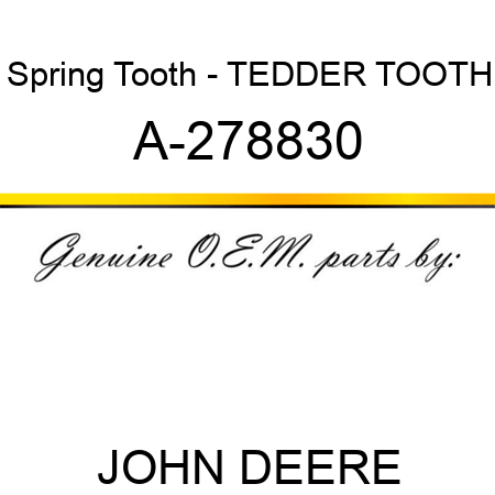 Spring Tooth - TEDDER TOOTH A-278830