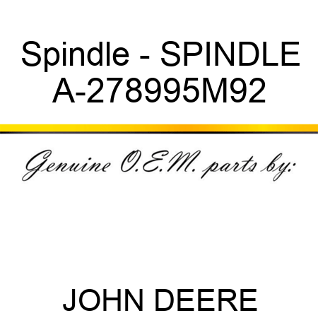 Spindle - SPINDLE A-278995M92