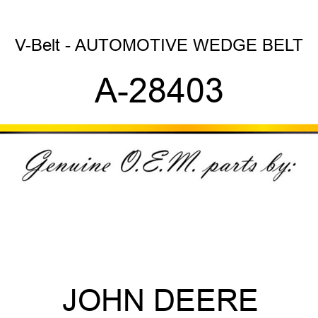 V-Belt - AUTOMOTIVE WEDGE BELT A-28403