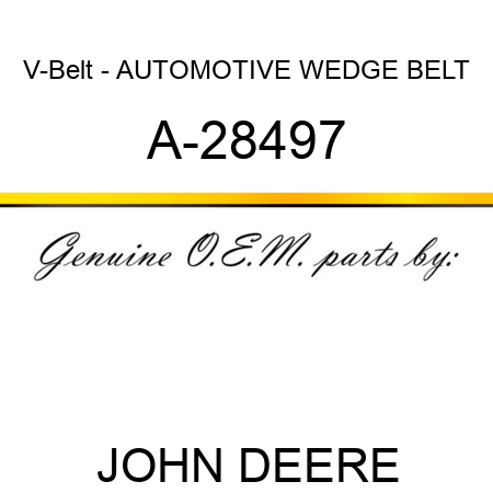 V-Belt - AUTOMOTIVE WEDGE BELT A-28497