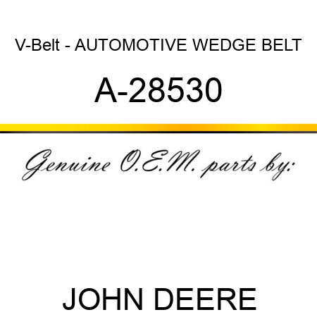 V-Belt - AUTOMOTIVE WEDGE BELT A-28530
