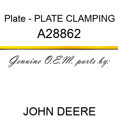 Plate - PLATE, CLAMPING A28862