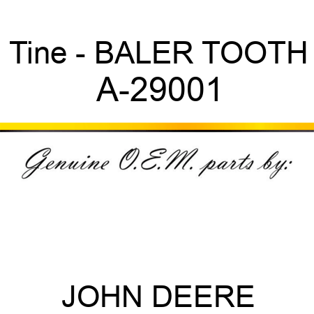 Tine - BALER TOOTH A-29001