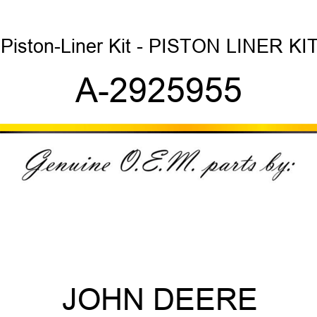 Piston-Liner Kit - PISTON LINER KIT A-2925955