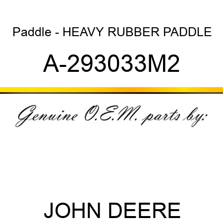 Paddle - HEAVY RUBBER PADDLE A-293033M2