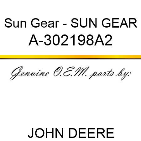 Sun Gear - SUN GEAR A-302198A2