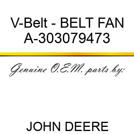 V-Belt - BELT, FAN A-303079473