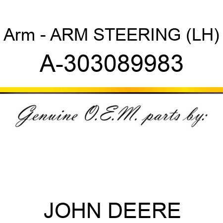 Arm - ARM, STEERING (LH) A-303089983
