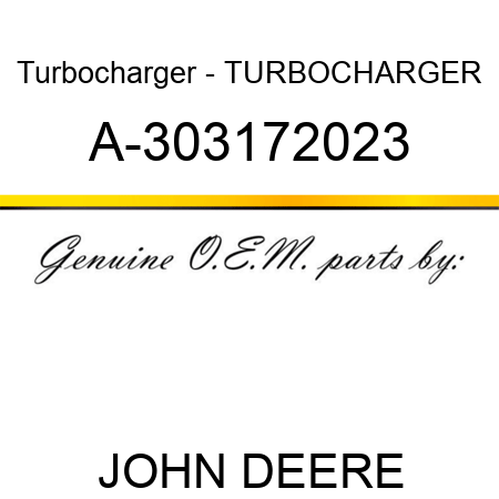 Turbocharger - TURBOCHARGER A-303172023
