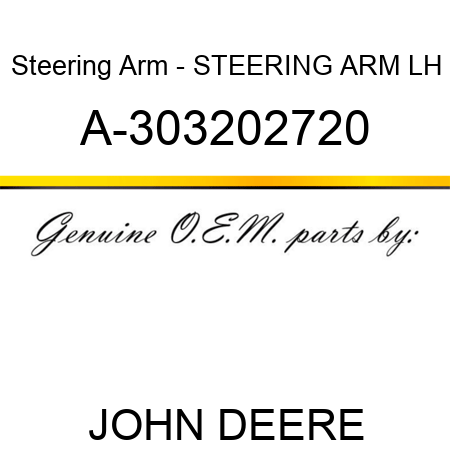 Steering Arm - STEERING ARM, LH A-303202720