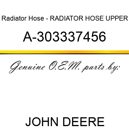 Radiator Hose - RADIATOR HOSE, UPPER A-303337456