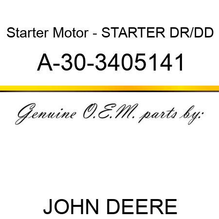Starter Motor - STARTER, DR/DD A-30-3405141