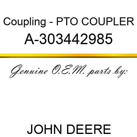 Coupling - PTO COUPLER A-303442985