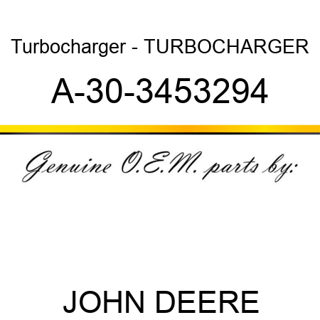 Turbocharger - TURBOCHARGER A-30-3453294