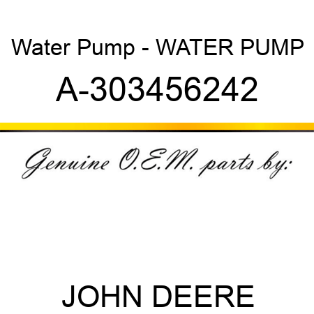 Water Pump - WATER PUMP A-303456242