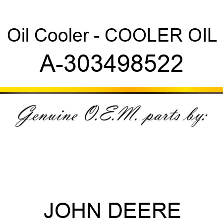 Oil Cooler - COOLER, OIL A-303498522