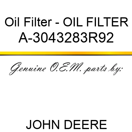 Oil Filter - OIL FILTER A-3043283R92