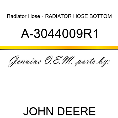 Radiator Hose - RADIATOR HOSE, BOTTOM A-3044009R1