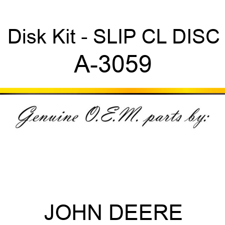 Disk Kit - SLIP CL DISC A-3059