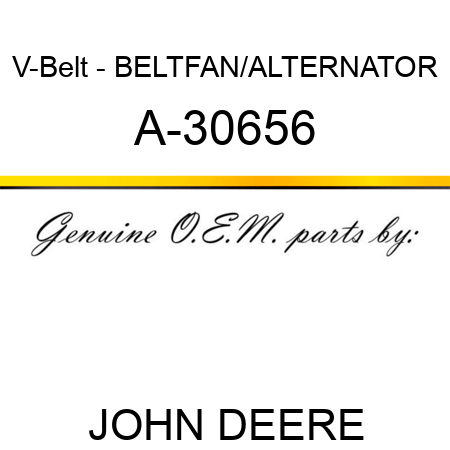 V-Belt - BELT,FAN/ALTERNATOR A-30656