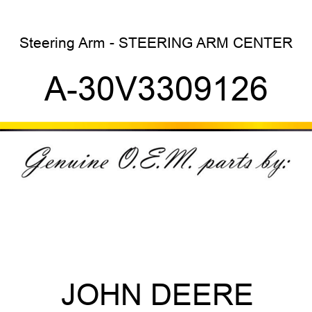 Steering Arm - STEERING ARM, CENTER A-30V3309126