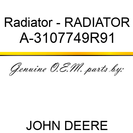 Radiator - RADIATOR A-3107749R91