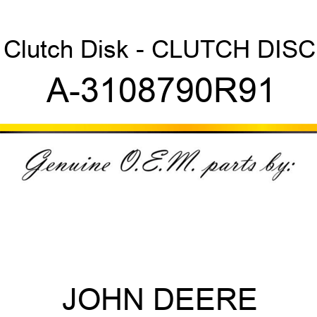 Clutch Disk - CLUTCH DISC A-3108790R91