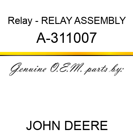 Relay - RELAY ASSEMBLY A-311007
