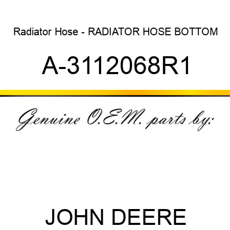 Radiator Hose - RADIATOR HOSE, BOTTOM A-3112068R1