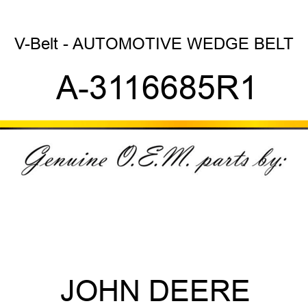 V-Belt - AUTOMOTIVE WEDGE BELT A-3116685R1