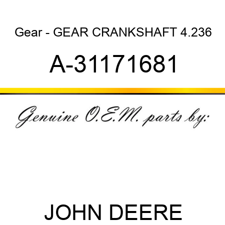 Gear - GEAR, CRANKSHAFT, 4.236 A-31171681