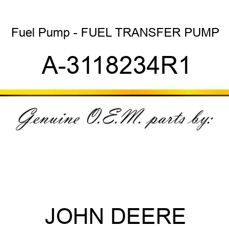 Fuel Pump - FUEL TRANSFER PUMP A-3118234R1