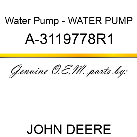 Water Pump - WATER PUMP A-3119778R1