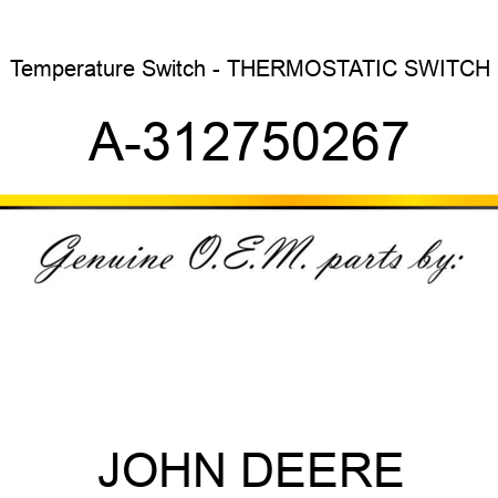 Temperature Switch - THERMOSTATIC SWITCH A-312750267