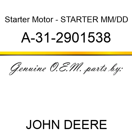 Starter Motor - STARTER, MM/DD A-31-2901538